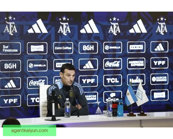 斯卡洛尼执教下进攻层次持续提升，球队表现备受关注